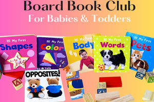 Board Book Club For Babies & Toddlers (ages 0-3)